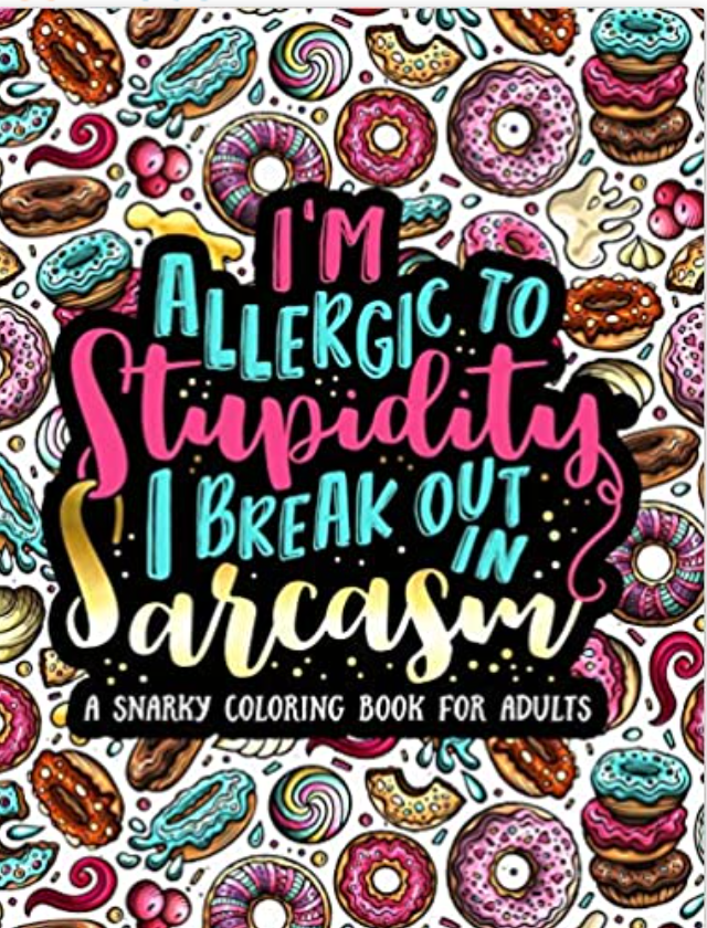 A Snarky Coloring Book for Adults