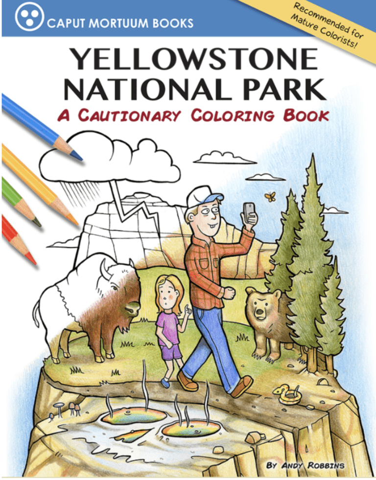 “How-To-Die In Yellowstone” Adult Coloring Book: A Darkly Humorous Take on National Park Fun
